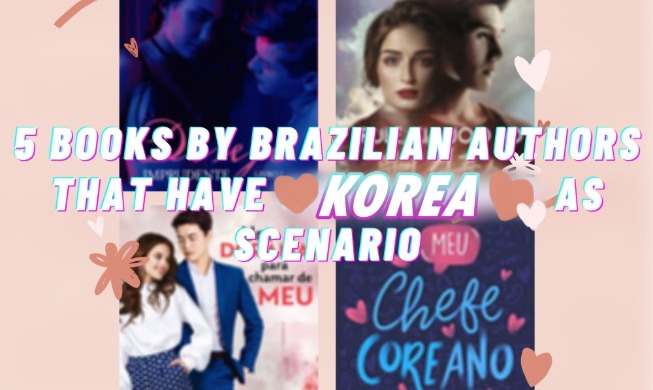 5 Brazilian novels set in Korea